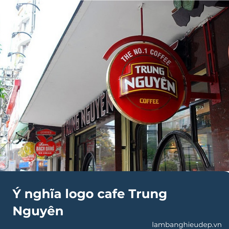Ý nghĩa logo cafe Trung Nguyên