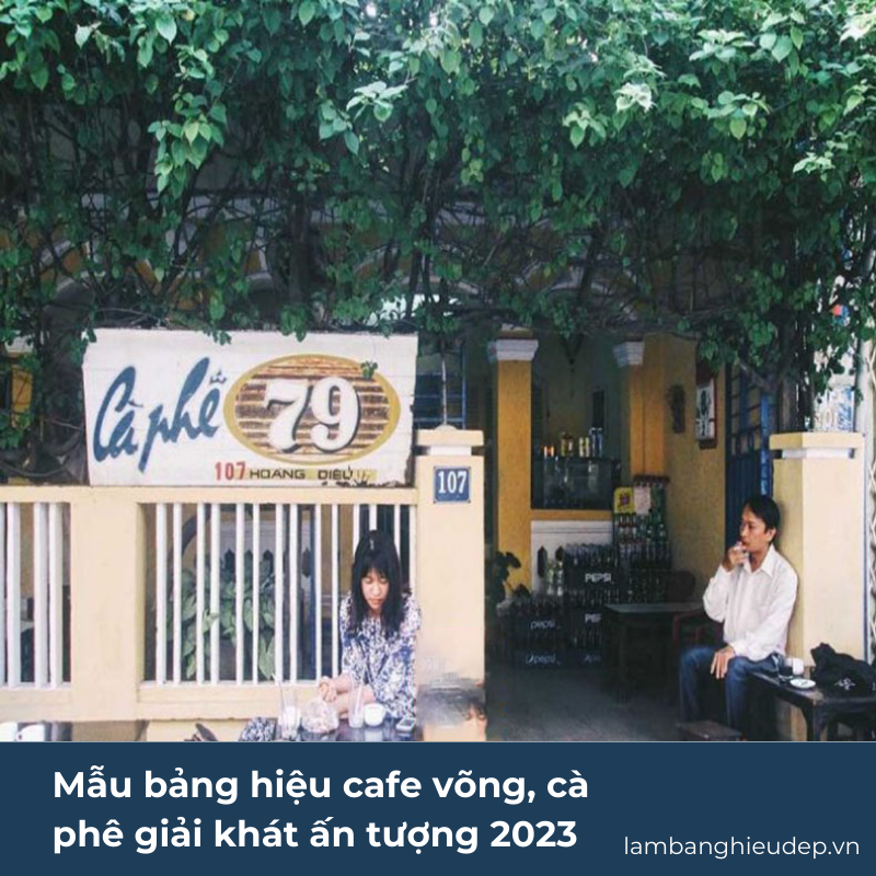 Mẫu bảng hiệu cafe võng, cà phê giải khát ấn tượng 2023 (3)
