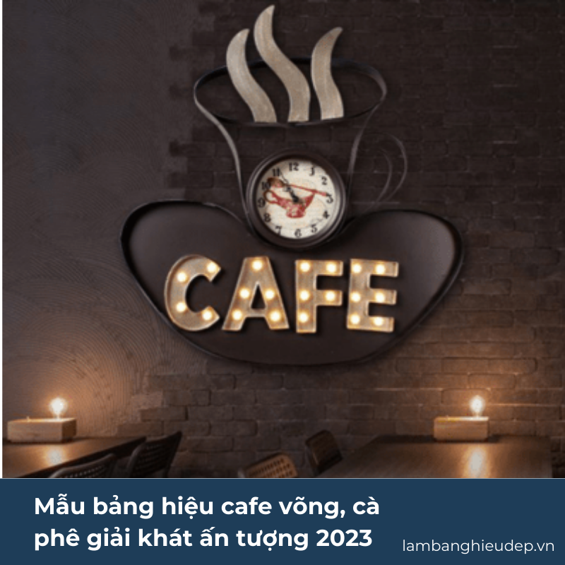 Mẫu bảng hiệu cafe võng, cà phê giải khát ấn tượng 2023 (4)